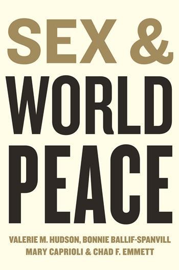 Sex and World Peace, Valerie Hudson