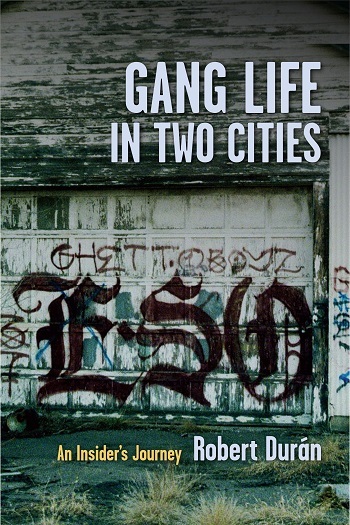 Gang Life in Two Cities: An Insider's Journey 