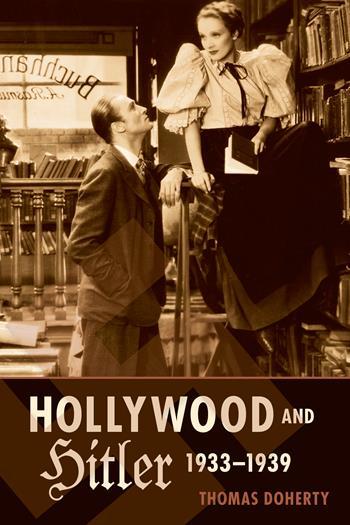 Thomas Doherty, Hollywood and Hitler