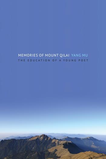 Memories of Mount Qilai