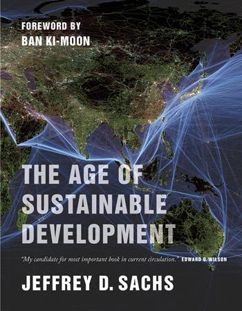 Jeffrey Sachs, The Age of Sustainable Development